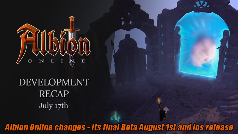 Albion Online changes - Its final Beta August 1st and ios release